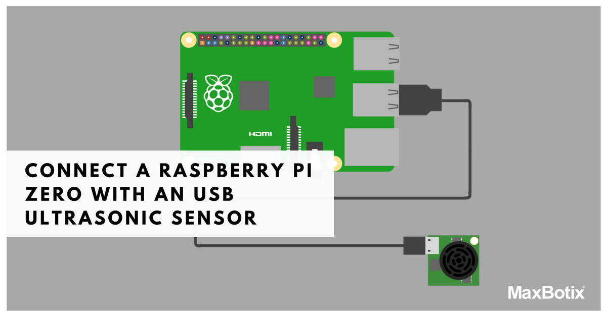 Connect a Raspberry Pi Zero with an USB Ultrasonic Sensor