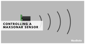 Controlling A MaxSonar Sensor